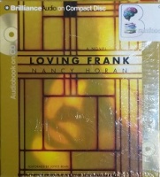 Loving Frank written by Nancy Horan performed by Joyce Bean on CD (Abridged)